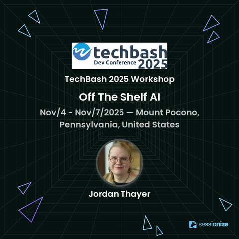 Session card for Jordan Thayer's TechBash 2025 workshop, Off the Shelf AI. It's happening November 4th at the Kalahari Resort in the Poconos.