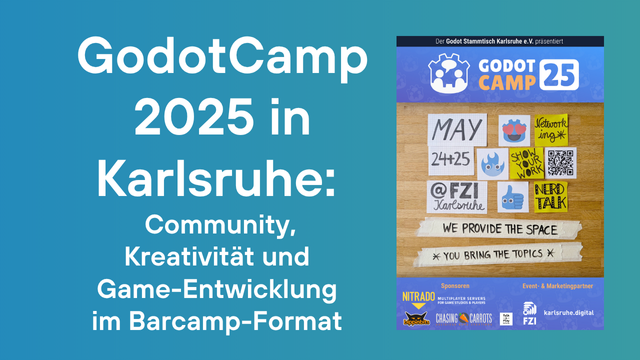 Titel des Blogposts "GodotCamp 2025 in Karlsruhe: Community, Kreativität und Game-Entwicklung im Barcamp-Format" und Plakat der Veranstaltung