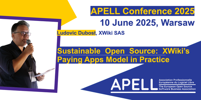 APELL Conference 2025, 10 June 2025, Warsaw
Ludovic Dubost, XWiki SAS
Sustainable Open Source: XWiki's Paying Apps Model in Practice