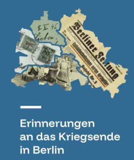 Aktionstag Erinnerung an das Kriegsende in Berlin 1945