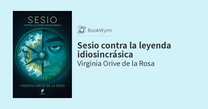 Virginia Orive de la Rosa: Sesio contra la leyenda idiosincrásica (EBook, castellano language, Cerbero)