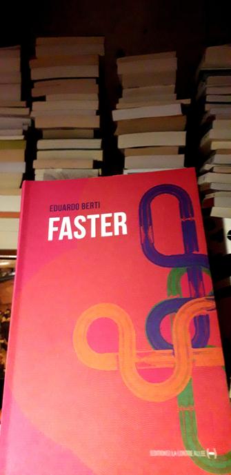 Couverture du livre d'Eduardo Berti, "Faster". Éditions de La Contre Allée.