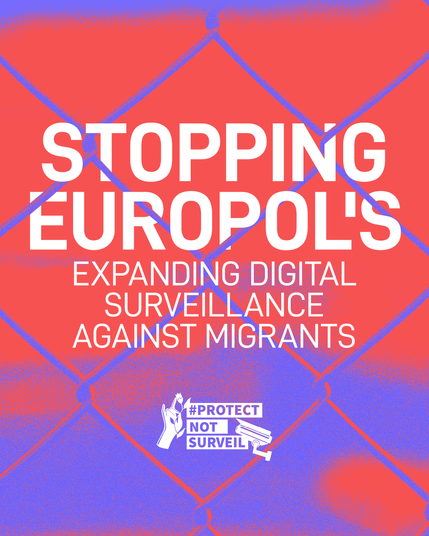 A graphic with a red and blue background resembling a chain-link fence. Large white text reads: "Members of the European Parliament must vote against the expansion of Europol's surveillance powers!" At the bottom, a small illustration shows a hand holding a placard with a CCTV camera and the slogan "#Protect Not Surveil".