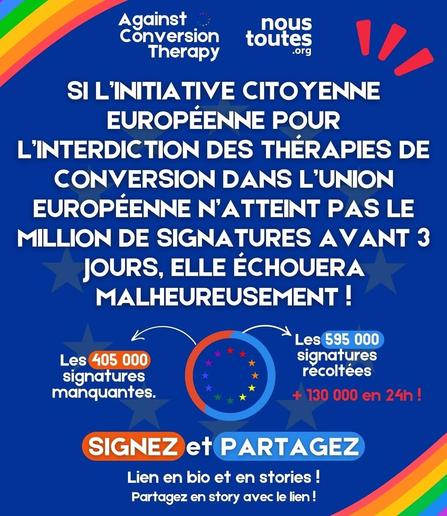 S'initiative citoyenne européenne pour l'interdiction des thérapies de conversion dans l'Union européenne n'atteint pas le million de signatures avant 3 jours elle échouera malheureusement