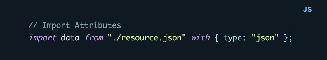 // Import Attributes
import data from "./resource.json" with { type: "json" };