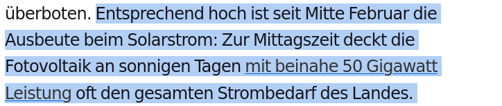 Entsprechend hoch ist seit Mitte Februar die Ausbeute beim Solarstrom: Zur Mittagszeit deckt die Fotovoltaik an sonnigen Tagen mit beinahe 50 Gigawatt Leistung oft den gesamten Strombedarf des Landes. 

Quelle:
https://www.spektrum.de/news/trockenheit-die-regenarmut-dieses-fruehlings-koennte-historisch-werden/2266476