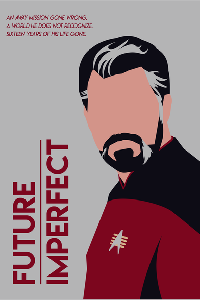 A poster for the Star Trek The Next Generation episode Future Imperfect, featuring a cell shaded image of Riker with a futuristic Star Fleet badge, and Grey in his beard. It's done in flat colors, with Riker primarly in red, black uniform against a grey background.