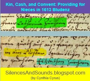 two sections of a 1613 charter, one highlighted to show Catharina Zürcherin, the donor, and the other an excerpt related to the 200 Rhenish guilders set for convent entry for Catharina's niece Elsbeth. Blog post title: Kin, Cash, and Convent: Providing for Nieces (and nephews) in 1613 Bludenz