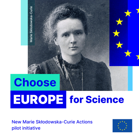 A black-and-white photo of Marie Skłodowska-Curie is featured alongside the EU flag. Bold text reads: “Choose EUROPE for Science.” Below, a caption says: “New Marie Skłodowska-Curie Actions pilot initiative.” The design uses shades of blue and turquoise with EU branding.