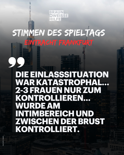 "Die Einlasssituation war katastrophal… 2-3 Frauen nur zum Kontrollieren… wurde am Intimbereich und zwischen der Brust kontrolliert."