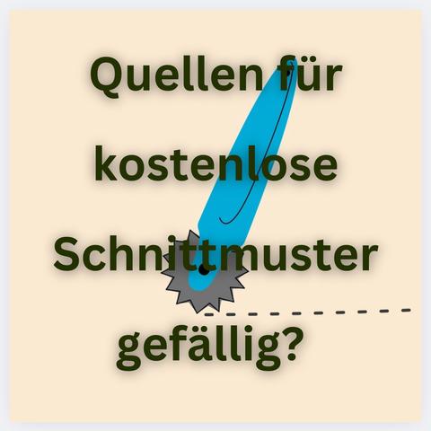 Quellen für kostenlose Schnittmuster gefällig?