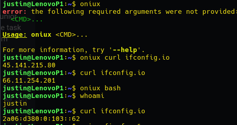 Screen shot of a terminal curling an endpoint with and without the oniux command. Both have different IPs returned as a result. Additionally, oniux being ran with bash so that the whole terminal is running with TOR as its network stack.