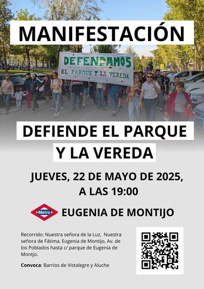 Cartel de la manifestación con el título "Manifestación: defiente el parque y la vereda", llamando al "jueves, 22 de mayo de 2025, a las 19:00" en el metro de Eugenia de Montijo.