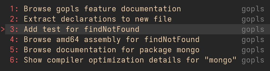List of available language server actions provided by gopls. The highlighted one is Add test for findNotFound which adds the boilerplate for unit testing the new function.