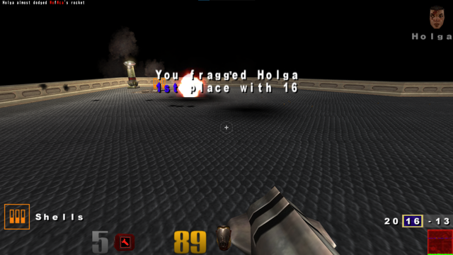 screenshot of an in-game quake situation where the player just "fragged Holga, 1st place with 16" (kills)