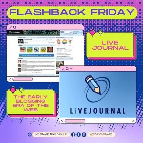 Flashback Friday - LiveJournal | smallweb.thecozy.cat