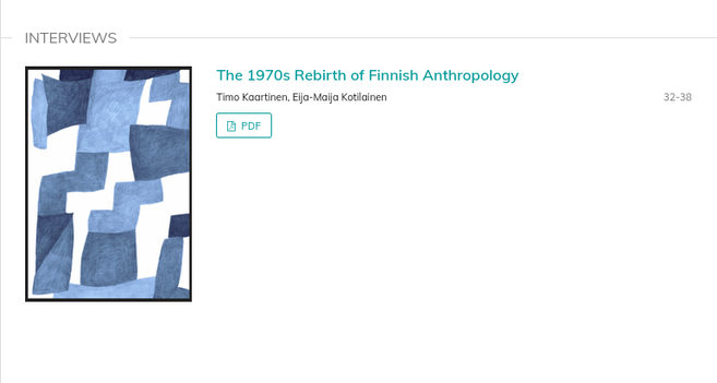 Interviews:
The 1970s Rebirth of Finnish Anthropology
Timo Kaartinen, Eija-Maija Kotilainen
32-38