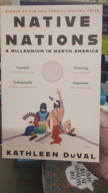 Cover of Native Nations - a Millennium in North America, by Kathleen DuVal, in the Edinburgh Bookshop