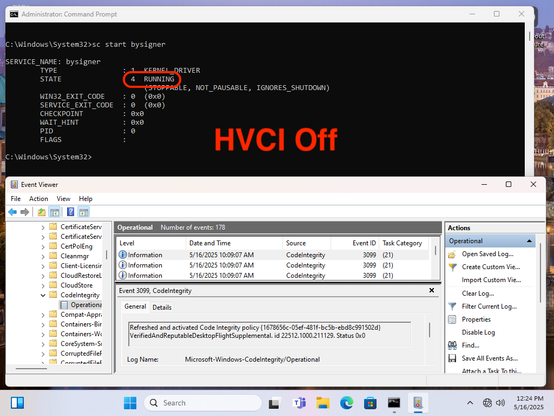 Win11, HVCI off.
Driver in vulnerable driver blocklist by signer is allowed.