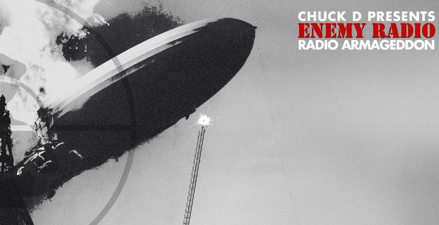 The cover of Chuck D Presents Enemy Radio: Radio Armageddon. Logo over a reversed/flipped version of that well known Hindenburg photo, it burning and going down, but in the opposite direction. Metaphors and whatnot, etc