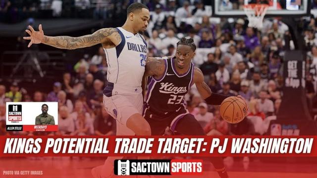 Video: Potential Sacramento Kings Trade Target: PJ Washington