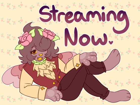 my fursona telling you im streaming :)