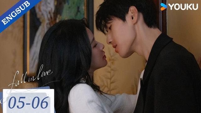 ENG SUB [Fall In Love] EP05-06 | Joey Chua/Xiao Kaizhong |YOUKU