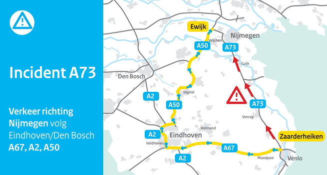 Incident op de A73. Verkeer richting Nijmegen volg Eindhoven/Den Bosch via de A67, A2 en A50.