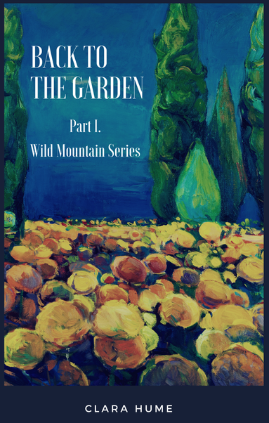 Flowers and trees with blue sky backdrop. Back to the Garden book cover by Clara Hume.