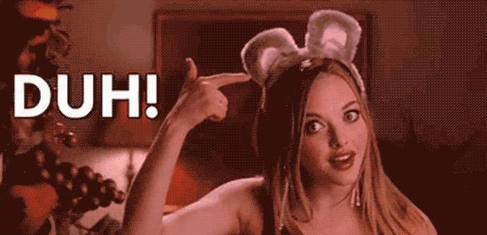 Duh! Girl