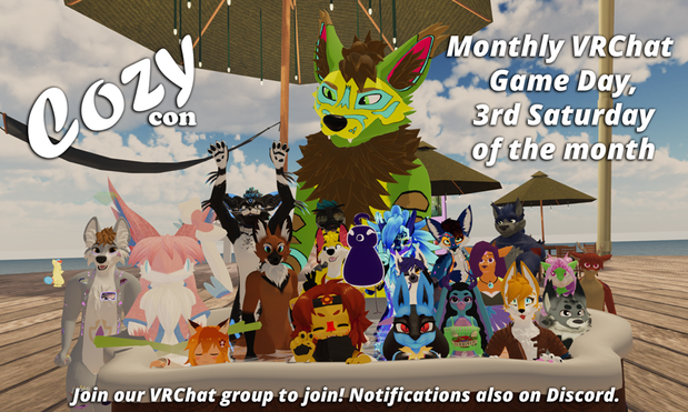 vrchat screenshot showing a bunch of community members together. Overlay reads CozyCon Monthly VRChat Games Day, 3rd Saturday of the month. Join our VRChat group to join. Notifications also on Discord.