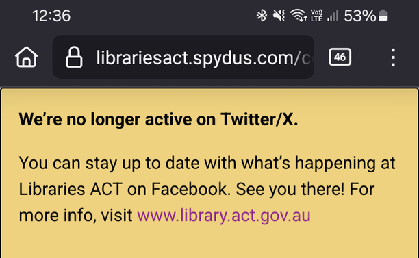Banner at the top of Libraries ACT website "We're no longer active on Twitter/X. You can stay up to date with what's happening at Libraries ACT on Facebook. See you there! For more info, visit www.library.act.gov.au