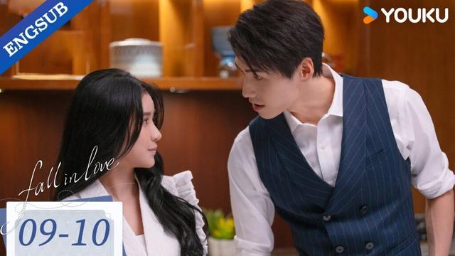 ENG SUB [Fall In Love] EP09-10 | Joey Chua/Xiao Kaizhong |YOUKU