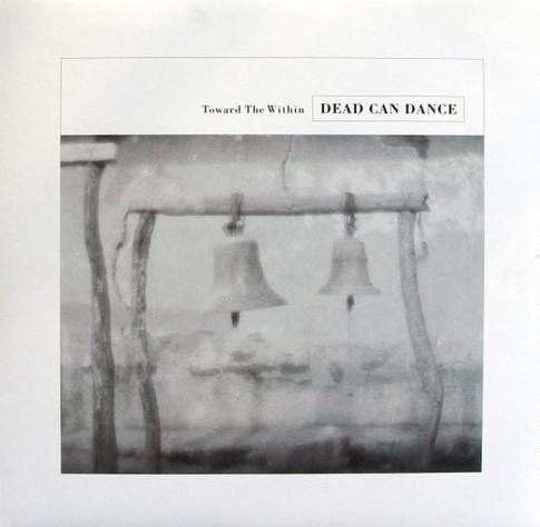 Cover of Dead Can Dance's album "Toward The Within"
