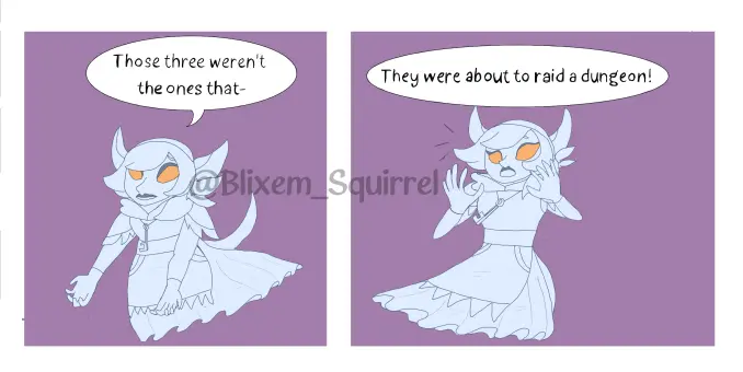 Two small comic panels of a kobold woman. 'Those three weren't the ones that—' Another voice from outside the panel says, 'They were about to raid a dungeon.'