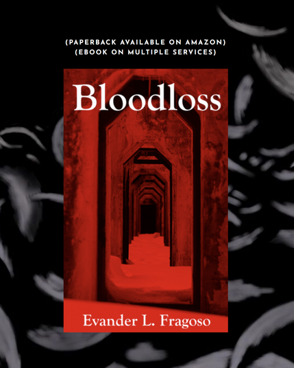 The book cover for Bloodloss by Evander L. Fragoso sits in front of gray tentacles. The cover is tinted red and features archways that continue on into darkness, like a tunneling portal into another world.