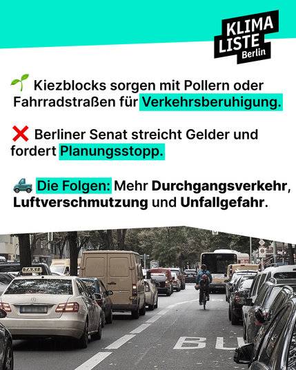 Weitere Informationen zum Ende der Förderung für Kiezblocks. Die Folgen: Mehr Durchgangsverkehr, Luftverschmutzung und Unfallgefahr.