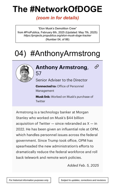 Photo and information regarding Anthony Armstrong, an employee at the Department of Government Efficiency (a/k/a DOGE).  From the website of ProPublica (February 6th, 2025) (Updated May 7th, 2025). Number 4, of 86.