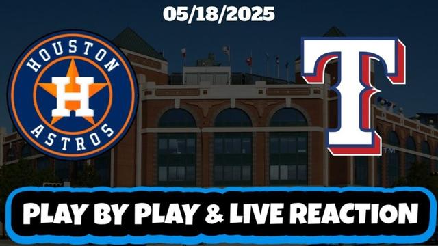 テキサスレンジャーvsヒューストンアストロズライブ反応| MLB | 5/18/25 |レンジャーvsアストロズ