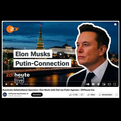 Startbild des ZDFheute-Beitrags auf Youtube. Musk vorm Kreml.