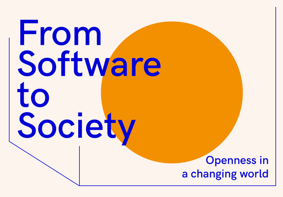 From Software to Society — Openness in a changing world