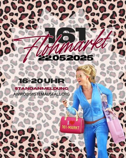 Ein Sharepic für den Flohmarkt am 22.05.2025 der Hintergrund hat ein Leo Muster, darüber ist ein weißer Kreis mit Zacken oben steht 161 in fetter Schrift, darunter Flohmarkt in roter Schriebschrift unten Rechts inst Brintey Spears mit einkaufstaschen zu sehen, sportlich, stylisch gekleidet. Auf ihrer Tasche steht "I love 161-Markt".
