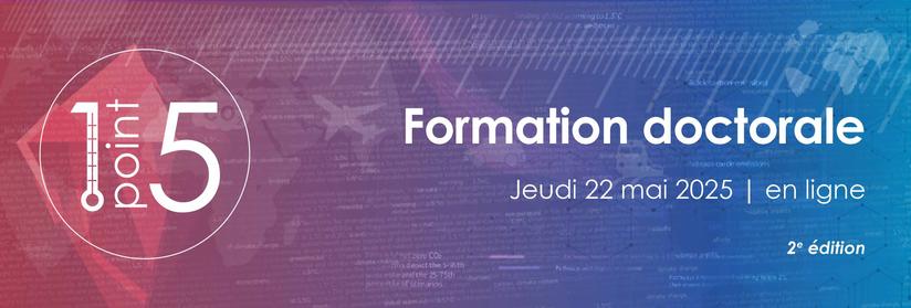 Formation doctorale 
Jeudi 22 mai 2025
En ligne