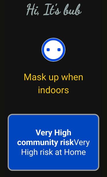 A BUB alert saying "very high community risk" and to mask up when indoors for avoiding Covid.