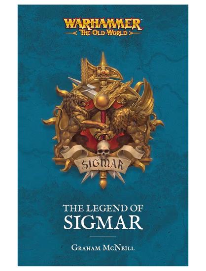 The Legend of Sigmar by Graham McNeill with brand new The Old World branding