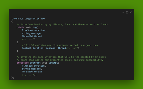 Code snippet that shows an example of an interface that breaks with every release.