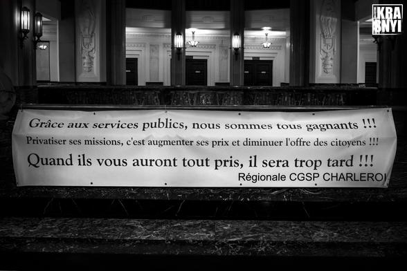 Grâce aux services publics, nous sommes tous gagnants !!! Privatiser ses missions, c'est augmenter ses prix et diminuer l'offre des citoyens !!! Quand ils vous auront tout pris, il sera trop tard !!! Régionale CGSP CHARLEROI
