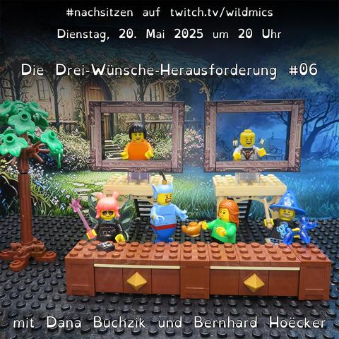 Ankündigungsgrafik für die Streaming-Sendung „#nachsitzen“ auf twitch.tv/wildmics. Der nächste Stream ist am Dienstag, 20. Mai 2025 um 20 Uhr. Titel der Sendung: „Die Drei-Wünsche-Herausforderung #06“. Gäste sind Dana Buchzik und Bernhard Hoëcker.
Im Vordergrund sind vier LEGO Minifiguren zu sehen, die eine Szene darstellen: Gitti Glitzerglanz mit Zauberstab, Feenflügeln und pinker Frisur (links), ein Flaschengeist in blauem Outfit, eine Figur mit rotem Haar, die eine Wunderlampe hält, und eine Zauberer mit blauem Hund, Zauberstab und einem Luftballontier. Im Hintergrund stehen zwei Figuren in gemalten Bilderrahmen, die wie Videofenster wirken, sowie ein Baum. Der Hintergrund zeigt eine märchenhafte Waldlandschaft mit einem verwunschenen Haus.