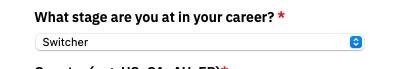 A form field asking "What stage are you at in your career?" with a dropdown option labeled "Switcher."