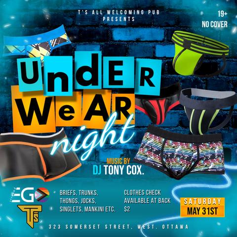 Monthly Event - Underwear Night - May 31st - 9 PM

#TGIF #karaoke #party #LGBTQIA #2SLGBTQIA #DragQueens #Drag #TsPub #DragKing #Dj #Music #House #OutAtCamp #Ottawa #Queer #BBQ #Underwear #Jockstraps #Briefs #Boxers #Trunks #Thongs